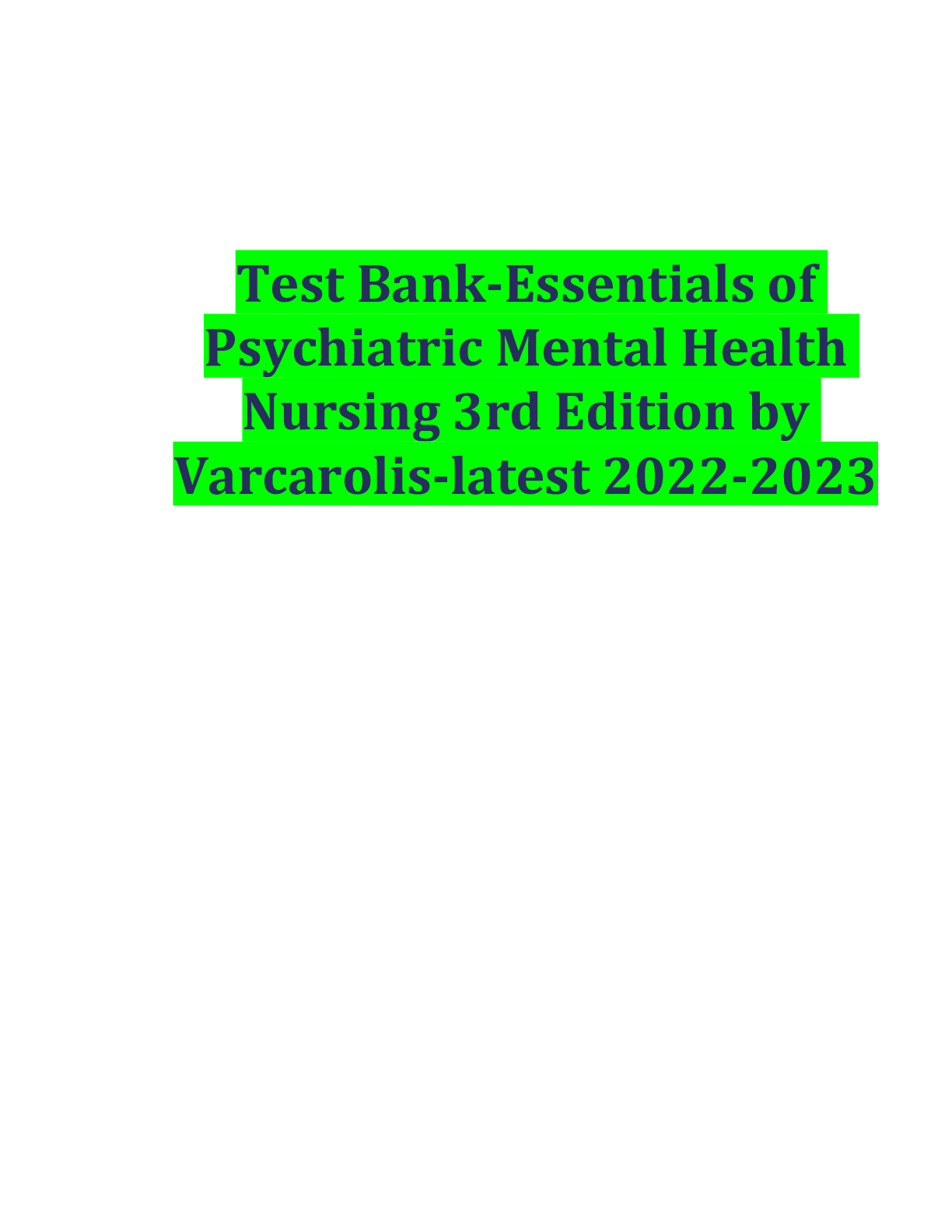 Preview image for Test Bank-Essentials of Psychiatric Mental Health Nursing 3rd Edition by Varcarolis-latest 2022-2023